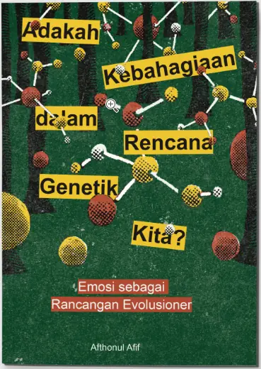 Cover buku Adakah Kebahagiaan dalam Rencana Genetik Kita?