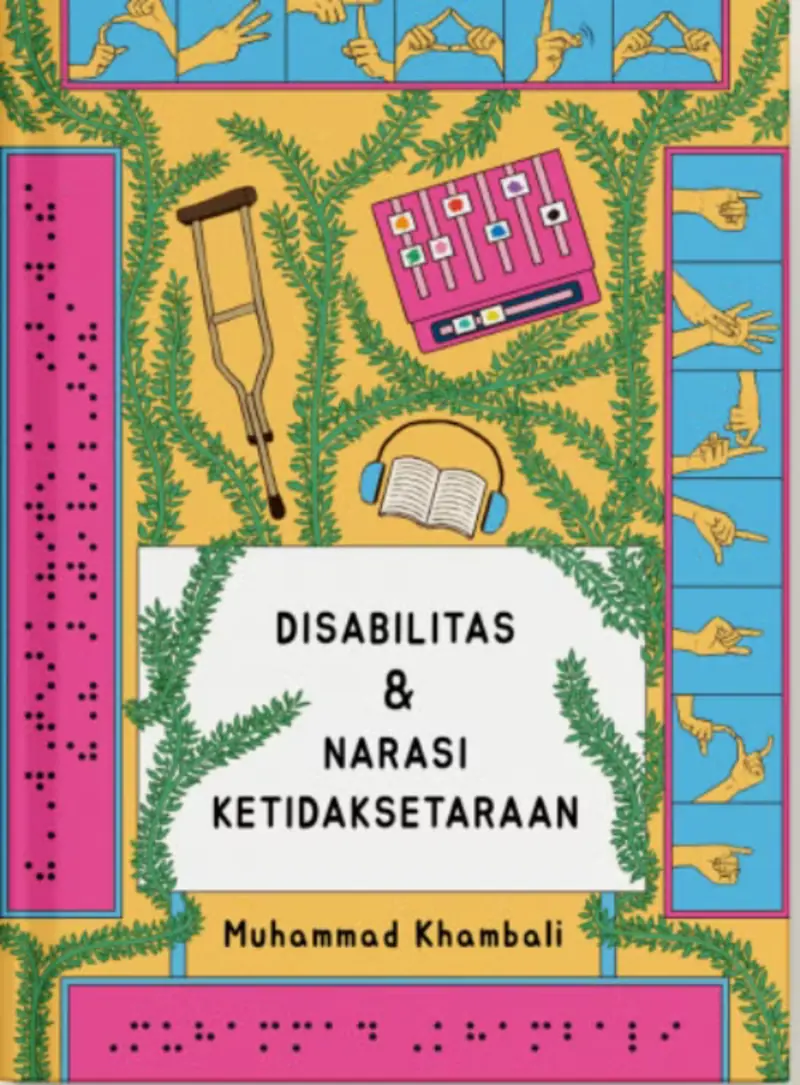 Cover buku Disabilitas & Narasi Ketidaksetaraan