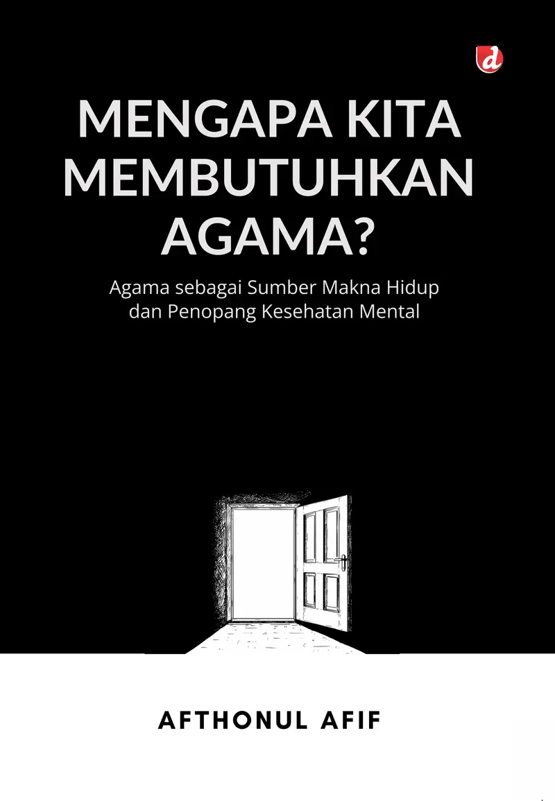 Cover buku Mengapa Kita Membutuhkan Agama?