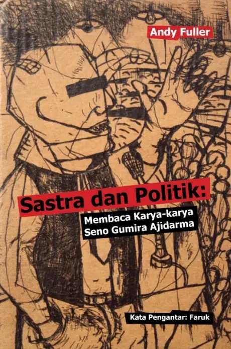 《Sastra dan Politik: Membaca Karya-karya Seno Gumira Ajidarma》封面